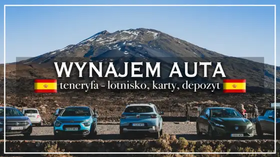 Wynajem auta na Teneryfie bez depozytu - jak uniknąć pułapek?