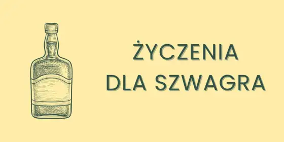 Życzenia urodzinowe dla szwagra - Gotowe teksty i porady
