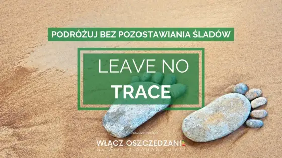 Leave No Trace - jak biwakować bez śladu