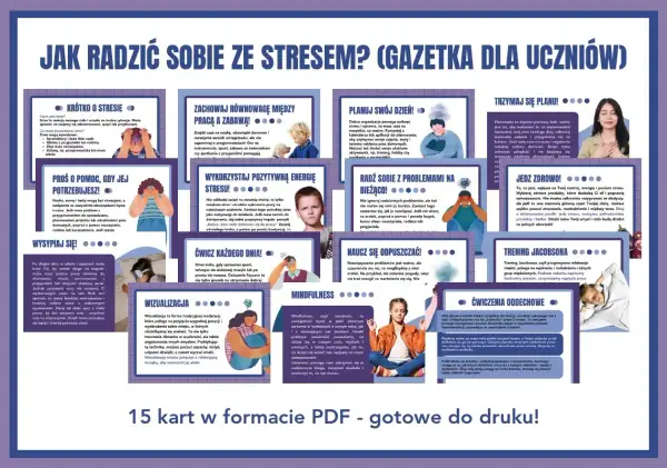 Jak sobie radzić ze stresem w pracy? Gazetka z poradami dla uczniów, jak radzić sobie ze stresem, zawiera 15 kart PDF.