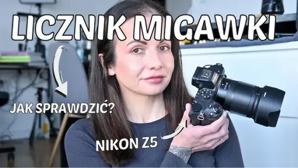 Nikon: Przebieg migawki sprawdź łatwo! Odkryj prawdziwy stan aparatu