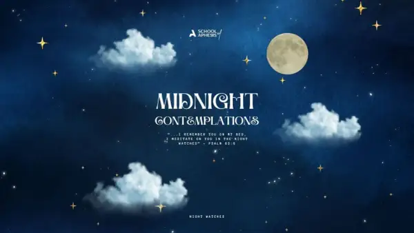 Nocne czuwanie, pełne gwiazd i chmur, przypomina o psalm 134. Księżyc świeci nad "Midnight Contemplations".