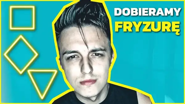 Jak dopasować fryzurę do twarzy, aby uniknąć niekorzystnego wyglądu