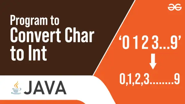 Programme Java pour convertir un caractère en entier. Illustration de la conversion de '0123...9' en 0,1,2,3...9.