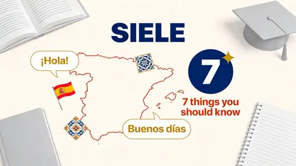 Mapa Hiszpanii z flagą, książkami i czapką absolwenta. Tekst "SIELE" i "7 things you should know" sugerują przygotowanie do egzaminu, być może certyfikat hiszpański.