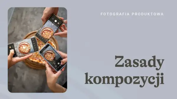 Trzy smartfony fotografują pizzę, pokazując zasady kompozycji i złoty podział w fotografii produktowej.