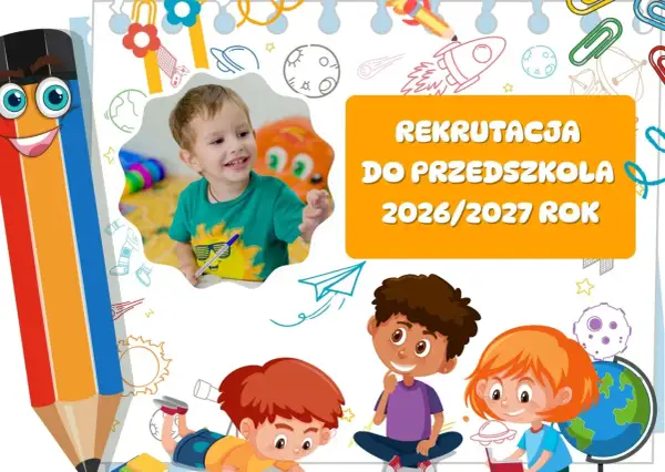 Rekrutacja do przedszkola 2026/2027! Uśmiechnięty chłopiec pisze, a w tle rysunki rakiet i planet.