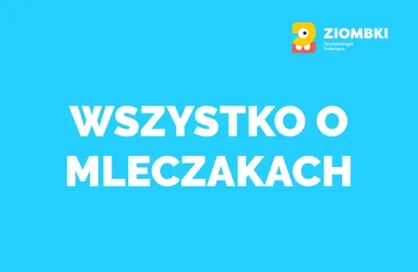 Jak wygląda ząb mleczny? Cechy, które zaskoczą każdego rodzica