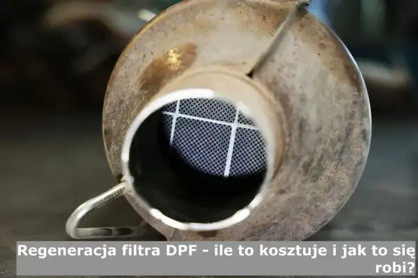 Ile kosztuje wymiana DPF? Sprawdź ceny i uniknij wysokich kosztów