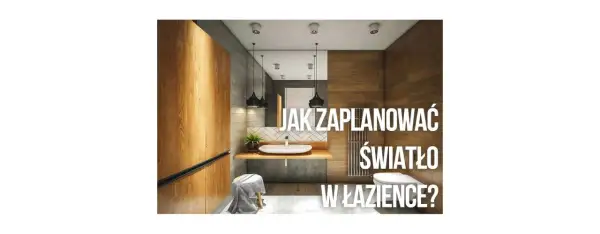 Ile punktów świetlnych w łazience? Oblicz i zaplanuj idealnie!