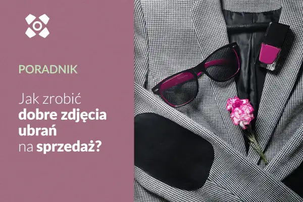 Poradnik: Jak zrobić dobre zdjęcia ubrań na sprzedaż? Elegancka marynarka, okulary, lakier do paznokci i kwiat.