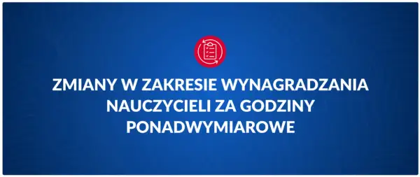 Zmiany w zakresie wynagradzania nauczycieli za godziny ponadwymiarowe. Ikona listy zadań.