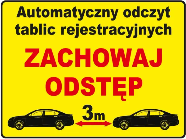 Tablica informuje o automatycznym odczycie tablic rejestracyjnych i nakazuje zachować odstęp 3m między pojazdami.