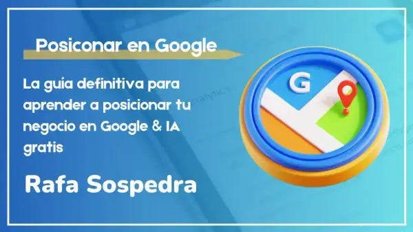 Guía para aprender a posicionar tu negocio en Google y IA gratis. Icono de mapa de Google con pin rojo. Rafa Sospedra.
