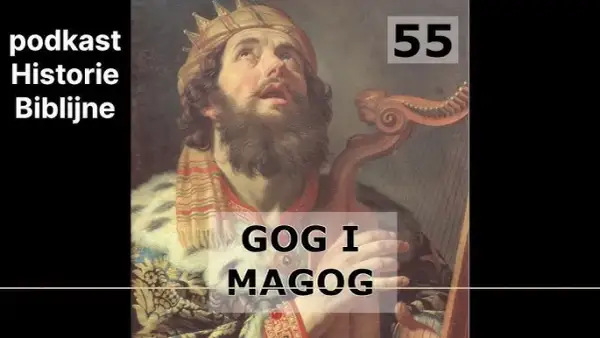 Kim jest Gog z Magog? Pochodzenie, znaczenie i tajemnice biblijnej postaci