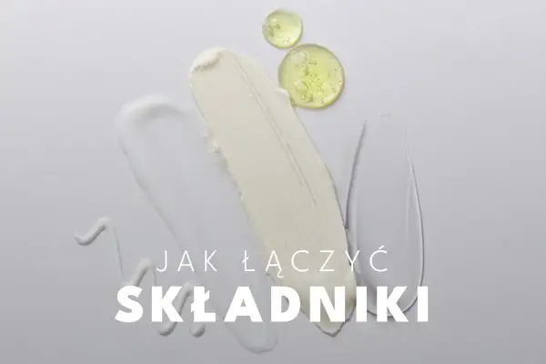 Smugi kremów i serum na białym tle. Tekst: "Jak łączyć składniki". Dowiedz się, z czym nie łączyć witaminy C.