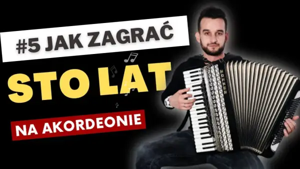#5 Jak zagrać "Sto lat" na akordeonie. Nuty i lekcja dla początkujących.