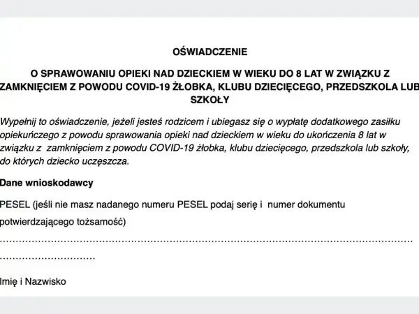 Oświadczenie o opiece nad dzieckiem do 8 lat z powodu zamknięcia placówki z powodu COVID-19. Wypełnij, jeśli ubiegasz się o zasiłek. Podaj PESEL.