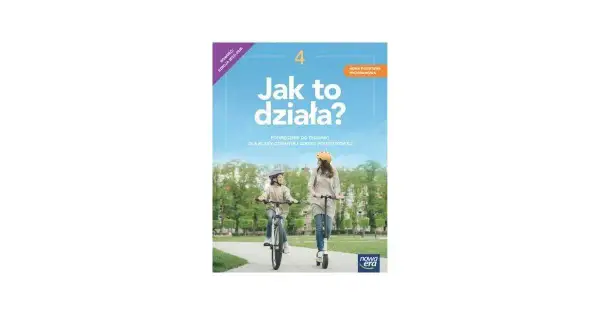 "Jak to działa?" Łabęckich: Technika 4-6. Praktyka i rozwój ucznia!
