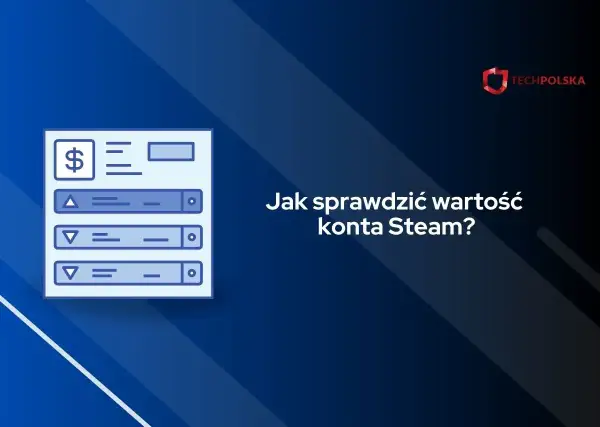 Grafika z ikoną dolara i tekstem "Jak sprawdzić wartość konta Steam?".