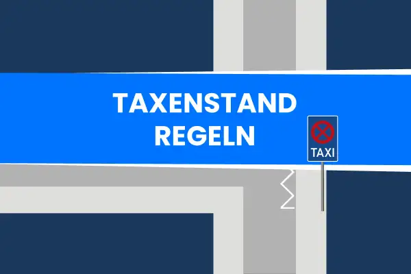 Das Verkehrszeichen zeigt "TAXI" mit einem roten Kreis und Querstrich. Es gilt: Parken verboten für Taxis.