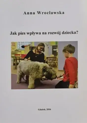 Jak pies wpływa na rozwój dziecka - pozytywne efekty dla emocji i relacji