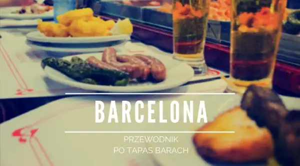 Gdzie zjeść w Barcelonie: najlepsze restauracje i ukryte skarby