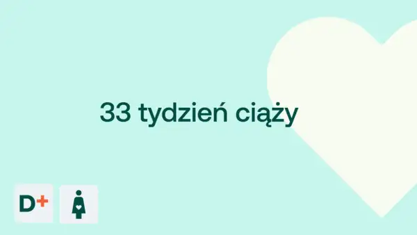 33 tydzień ciąży to już 8 miesiąc. Czas na przygotowania do porodu!