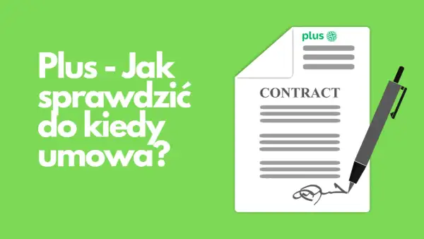Grafika przedstawia umowę z długopisem i logo Plus.