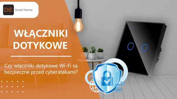 Nowoczesne włączniki dotykowe Wi-Fi i ich bezpieczeństwo przed cyberatakami. Logo DC Smart Home.