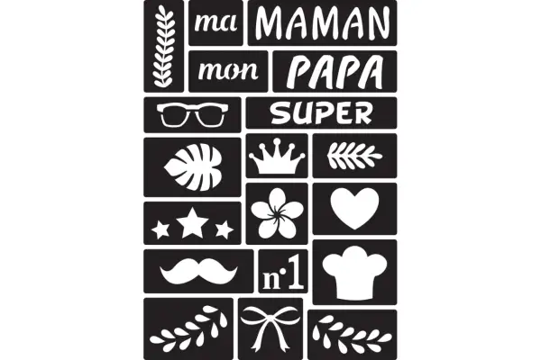 Ensemble de pochoirs déco : "ma MAMAN", "mon PAPA", "SUPER", lunettes, feuille tropicale, couronne, cœur, étoiles, fleur, moustache, "n°1", toque de chef, branches et nœud.
