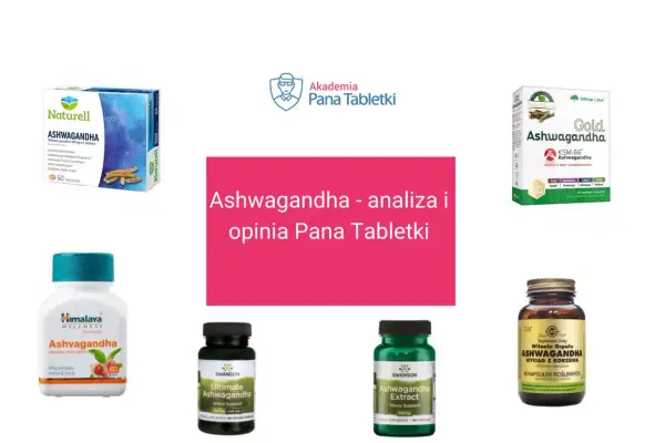 Różne suplementy z ashwagandhą, w tym produkty dla dzieci, analizowane przez Pana Tabletki.
