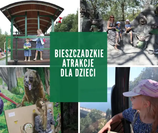Bieszczady gdzie z dzieckiem: najlepsze atrakcje i miejsca do odwiedzenia