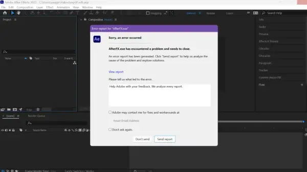 After Effects keeps crashing. An error report dialog box appears, asking to send a report to Adobe to help analyze why AfterFX.exe encountered a problem.