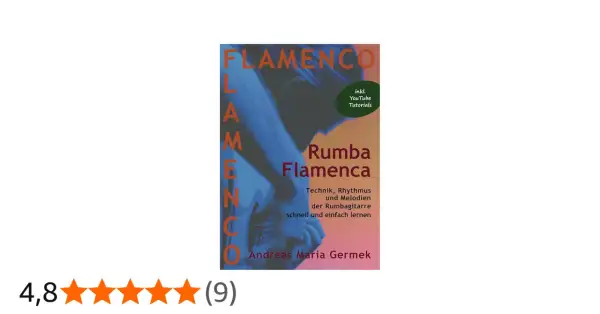 Libro "Rumba Flamenca" con tutoriales de YouTube. Aprende técnica, ritmo y melodías de guitarra rumba gitana.