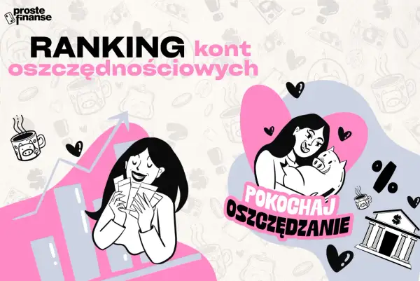 Konto oszczędnościowe czy lokata? Gdzie ulokować, by zyskać najwięcej?