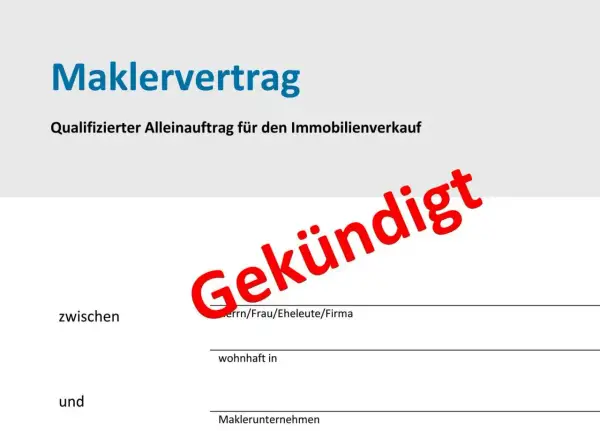 Maklervertrag für Immobilienverkauf, hier mit dem Hinweis "Gekündigt". Die Laufzeit des Vertrags ist beendet.