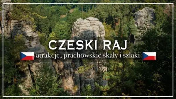 Prachowskie skały w Czeskim Raju, otoczone zielenią lasów, zapraszają na wędrówkę szlakami.