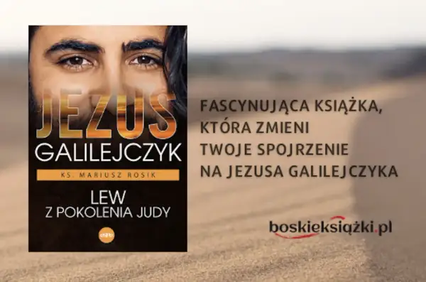 Okładka książki "Lew z pokolenia Judy" ks. Mariusza Rosika, przedstawiająca Jezusa Galilejczyka.