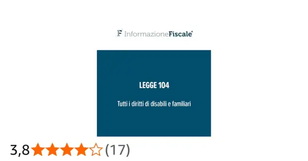 Legge 104: tutti i diritti per disabili e familiari. Informazione Fiscale.