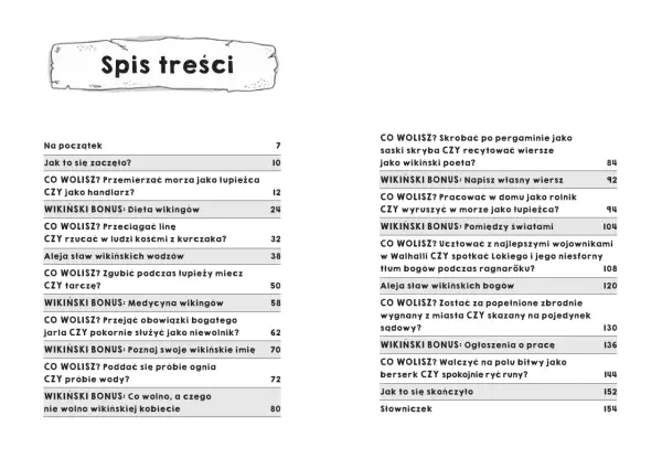 Spis treści z quizami "Co wolisz?" o wikingach, ich życiu, wierzeniach i przygodach.