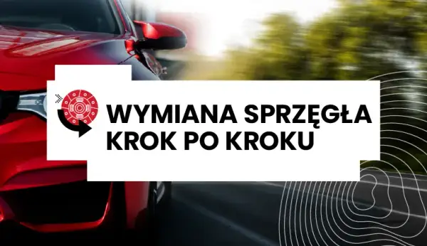 Ile kosztuje wymiana sprzęgła? Cennik, porady i jak oszczędzić