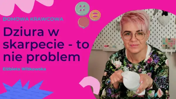 Jak cerować skarpetki? Prosty przewodnik krok po kroku