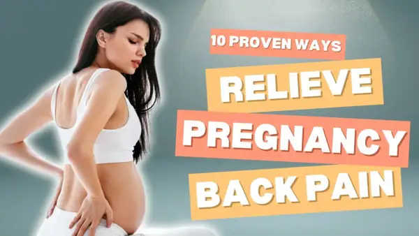 Pregnant woman holding her back in pain, with text "10 Proven Ways to Relieve Pregnancy Back Pain.
