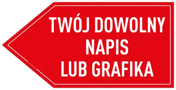 Czerwony baner w kształcie strzałki z białym napisem: "TWÓJ DOWOLNY NAPIS LUB GRAFIKA".