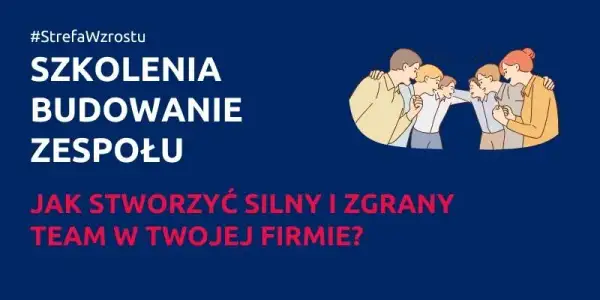 Warsztaty integracyjne: Jak wzmocnić zespół i poprawić relacje