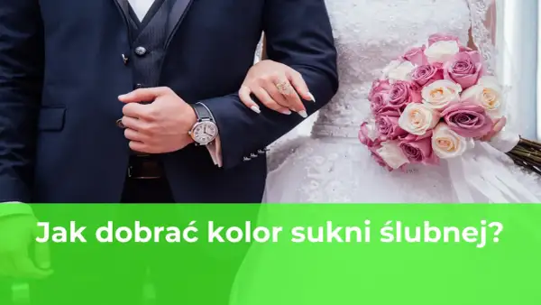 Jaki kolor sukni ślubnej wybrać, aby uniknąć najczęstszych błędów?