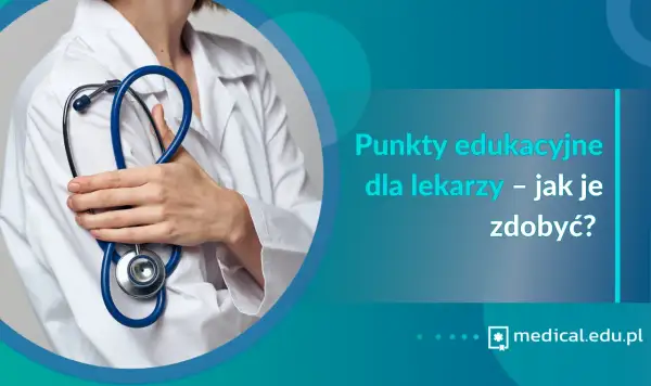 Medyczne punkty edukacyjne: Uniknij kar! Jak je zdobyć i rozliczyć?