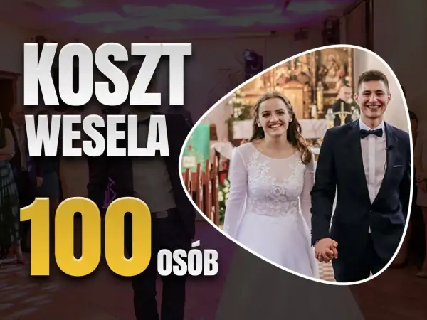 Szacowany koszt wesela na 100 osób. Młoda para trzyma się za ręce, uśmiechnięta.