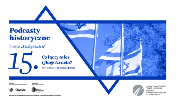 Flaga Izraela i gwiazda Dawida na tle nieba. Grafika zapowiada podcast historyczny "Co łączy tałes i flagę Izraela?".